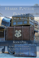 Harry Potter Places Book One—London and London Side-Along Apparations